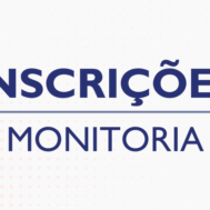 Inscrições Homologadas – Processos Seletivos de Monitoria – Departamento de Estatística e Departamento de Matemática