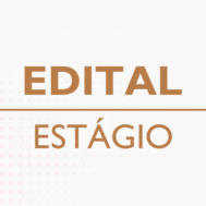 Inscrições abertas – Estágio não obrigatório edital nº 02/2025